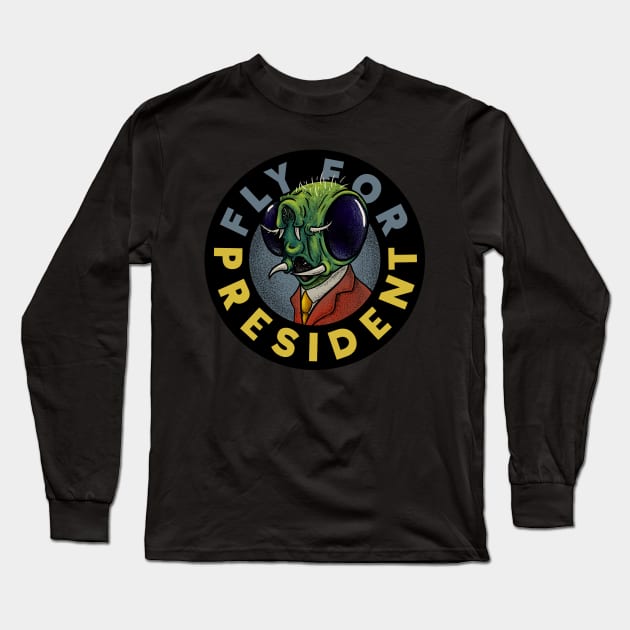 Fly for President Long Sleeve T-Shirt by anycolordesigns